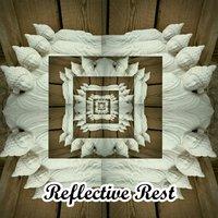 Reflective Rest