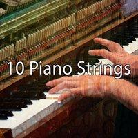 10 Piano Strings