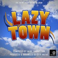 Lazy Town - Main Theme