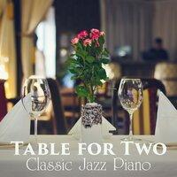 Table for Two: Classic Jazz Piano