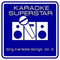 Sing Karaoke Songs, Vol. 3