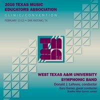 2016 Texas Music Educators Association (TMEA): West Texas A&M University Symphonic Band