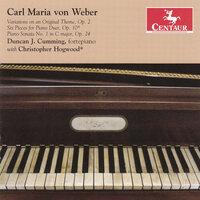 Weber: Piano Sonata No. 1 - 6 Pieces, Op. 10a - 6 Variations on an original theme