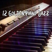 12 Golden Piano Jazz