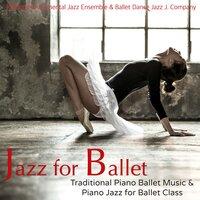 Jazz for Ballet – Traditional Piano Ballet Music & Piano Jazz for Ballet Class