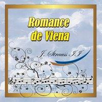Romance de Viena: Johann Strauss II