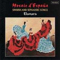 Mosaic D'espana: Spanish and Sephardic Songs
