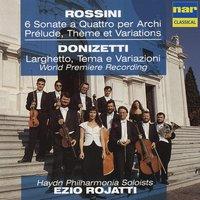 Rossini: 6 Sonate a quattro - Prélude, thème et variations & Donizetti: Larghetto, tema e variazioni