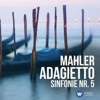 Mahler: Adagietto - Sinfonie Nr. 5