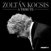 Zoltán Kocsis: A Tribute
