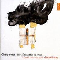 Charpentier (Trois histoires sacrées)
