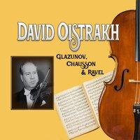 David Oistrakh - Glazunov, Chausson & Ravel