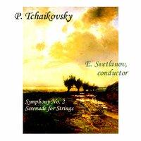 Tchaikovsky: Symphony No. 2 "Little Russian" & Serenade for String Orchestra