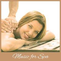Music for Spa – Spa, Beauty Center, Background Music, Ultimate Relaxation