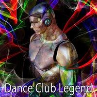 Dance Club Legend