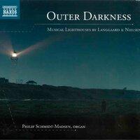 Outer Darkness: Musical Lighthouses by Langgaard & Nielsen