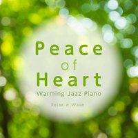 Peace of Heart - Warming Jazz Piano