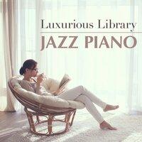 Luxurious Library Jazz Piano