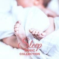 Sleep Music Collection – Sounds for Newborns, Lullabies to Bed, Calming Songs for Sleep