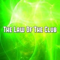 The Law Of The Club