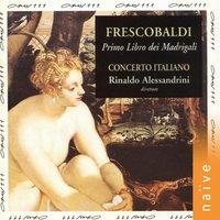 Frescobaldi: Il primo libro de madrigali