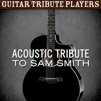 Acoustic Tribute to Sam Smith