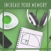 Increase Your Memory – Classical Songs for Study, Inspiring Music, Pure Mind