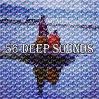 56 Deep Sounds