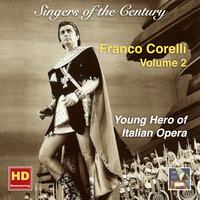Singers of the Century: Franco Corelli, Vol. 2 — Young Hero of Italian Opera