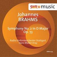 Brahms: Symphony No. 2 in D Major, Op. 73