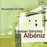 Esteban Sanchez: Albeniz - Recuerdos de Viaje