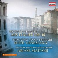 R. Strauss: Aus Italien, Op. 16 - Wolf-Farrari: Suite veneziano