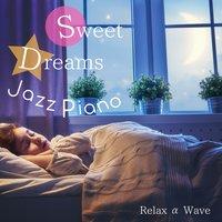 Sweet Dreams Jazz Piano