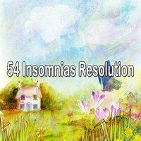 54 Insomnias Resolution