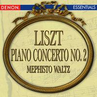 Liszt: Piano Concerto No. 2 - Mephisto Waltz