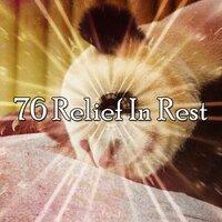 76 Relief in Rest
