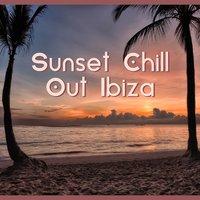 Sunset Chill Out Ibiza - Deep Chillout Lounge, Summer Vibes, Relaxation Music, Electronic Sounds, Hypnotic