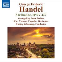 Handel: Keyboard Suite in D Minor, HWV 437: III. Sarabande (Arr. P. Breiner for Orchestra)