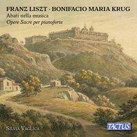 Liszt & Krug: Opere sacre per pianoforte