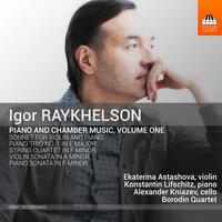 Igor Raykhelson: Piano & Chamber Music, Vol. 1