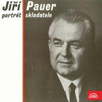 Jiří Pauer - Portrait of the Composer