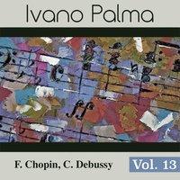 Chopin & Debussy: Vol. 13