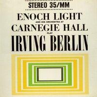Enoch Light Plays Irving Berlin At Carnegie Hall