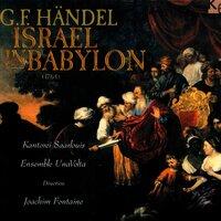 Israel in Babylon, Act I (After G.F. Handel): Let Thine Ear, O Lord