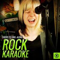 Cheers to Sing - Along: Rock  Karaoke