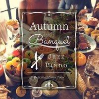 Autumn Banquet Jazz Piano