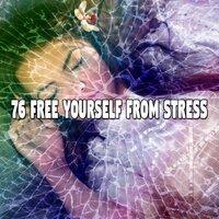 76 Free Yourself from Stress