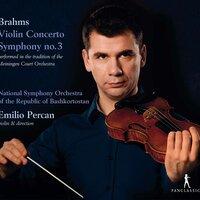 Brahms: Violin Concerto in D Major, Op. 77 & Symphony No. 3 in F Major, Op. 90