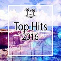 Top Hits 2016 – Deep Bounce, Possitive Vibes, Lounge Relax, Ultimate Chill Out