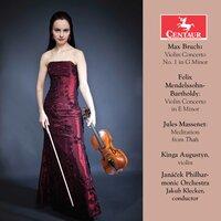 Bruch, Mendelssohn & Massenet: Violin Works